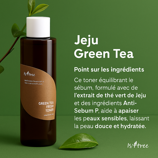 Isntree Green Tea Fresh Toner | Toner Equilibrant Apaisant AntiOxydant